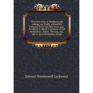   and, Life in an Oxfordshire village Edward Dowdeswell Lockwood Books