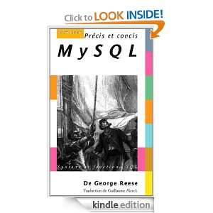 MySQL   Précis et concis (French Edition) George Reese  