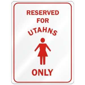   RESERVED FOR  UTAHN ONLY  PARKING SIGN STATE UTAH