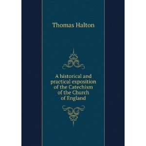   of the Catechism of the Church of England Thomas Halton Books