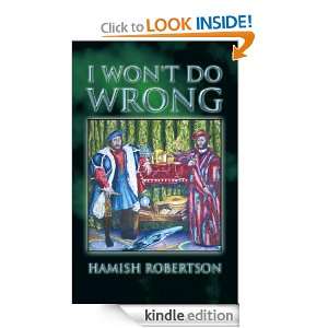 Wont Do Wrong Hamish Robertson  Kindle Store