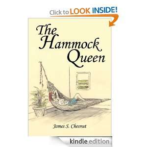 The Hammock Queen James S. Chesnut  Kindle Store