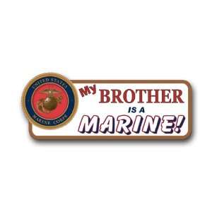  US Marine Pride My Brother is a Marine Bumper Sticker 