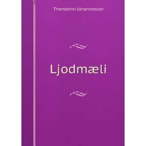  LjodmÃ¦li Thorsteinn Johannesson Books