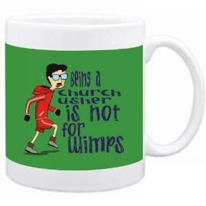  Being a Church Usher is not for wimps Occupations Mug 