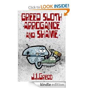 Greed Sloth Arrogance and Shame (Short Story Collection) J.I. Greco 