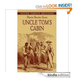Uncle Toms Cabin, by Harriet Beecher Stowe Harriet Beecher Stowe 