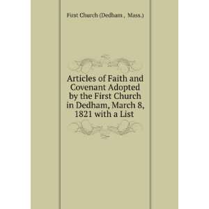  Articles of Faith and Covenant Adopted by the First Church 