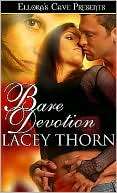 Bare Devotion (Bare Love, Book Lacey Thorn