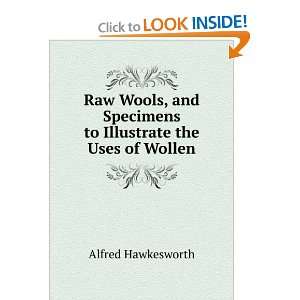   Illustrate the Uses of Wollen Alfred Hawkesworth  Books