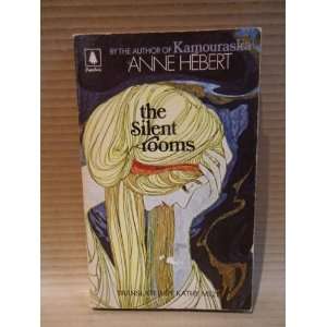  The Silent Rooms Anne Hebert Books