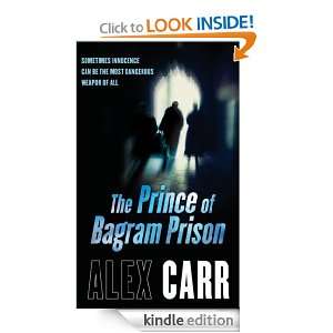 The Prince of Bagram Prison Alex Carr  Kindle Store