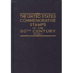  The United States Commemorative Stamps of the 20th Century 