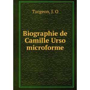  Biographie de Camille Urso microforme J. O Turgeon Books