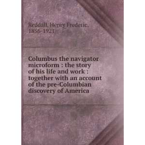   the pre Columbian discovery of America; Henry Frederic Reddall Books
