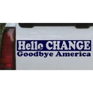 Navy 28in X 7.0in    Hello Change Goodbye America Political Car Window 