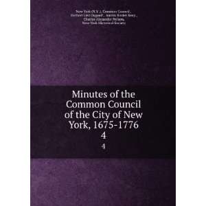  City of New York, 1675 1776. 4 Herbert Levi Osgood , Austin Baxter 