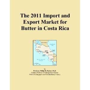 The 2011 Import and Export Market for Butter in Costa Rica [ 