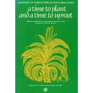  A Time to Plant and a Time to Uproot. A History of 