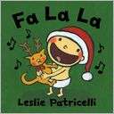 Fa La La Leslie Patricelli Pre Order Now