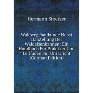   Leitfaden FÃ¼r Unterricht (German Edition) Hermann Stoetzer Books