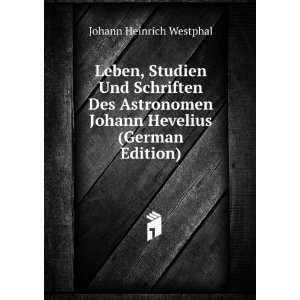  Johann Hevelius (German Edition) Johann Heinrich Westphal Books