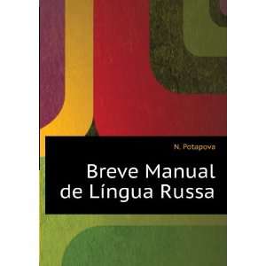  Breve Manual de LÃ­ngua Russa N. Potapova Books