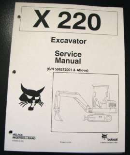 Bobcat X 220 Mini Excavator Service Manual Serial No. 508212001 and 