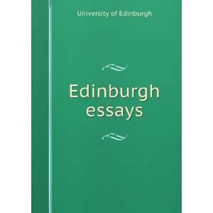  Edinburgh essays University of Edinburgh Books