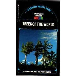  Trees of the World Sandra Holmes Books