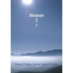  Homer. 2 Georg August Finsler Georg Finsler Books