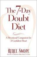The 7 Day Doubt Diet A Devotional Companion for A Confident Heart