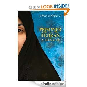 Prisoner of Tehran Marina Nemat  Kindle Store