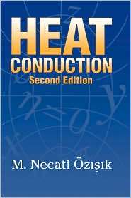 Heat Conduction, (0471532568), M. Necati Ozisik, Textbooks   Barnes 