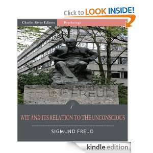Wit and Its Relation to the Unconscious (Illustrated) Sigmund Freud 