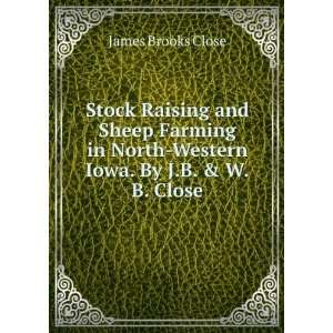  Stock Raising and Sheep Farming in North Western Iowa. By 