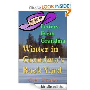 Winter In Grandmas Back Yard (Letters From Grandma) C.A. Zraik 