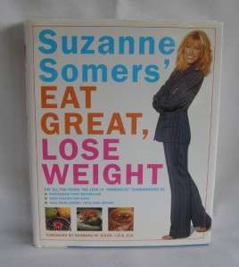 Suzanne Somers Eat Great, Lose Weight 1996 Hardcover Illustrated 