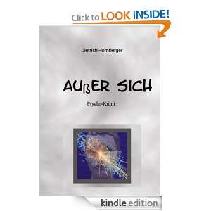 außer sich Psycho Krimi (German Edition) Dietrich Homberger  