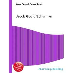  Jacob Gould Schurman Ronald Cohn Jesse Russell Books