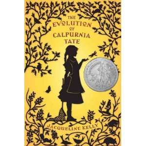  [THE EVOLUTION OF CALPURNIA TATE]BY KELLY, JACQUELINE 