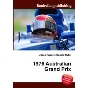  1976 Australian Grand Prix Ronald Cohn Jesse Russell 