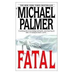  Fatal (9780553583618) Michael Palmer Books
