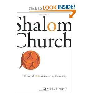  Shalom Church The Body of Christ As Ministering Community 