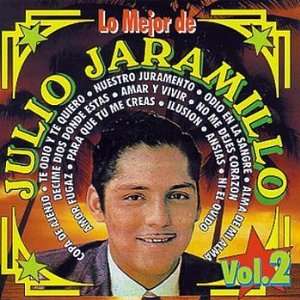   Lo Mejor de Julio Jaramillo, Vol. 2 Julio Jaramillo Music