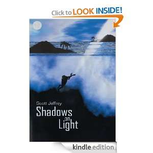 Shadows on Light Scott Jeffrey  Kindle Store