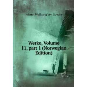  Werke, Volume 11,Â part 1 (Norwegian Edition) Johann 