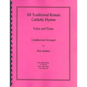  36 Traditional Roman Catholic Hymns for Voice and Piano 