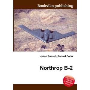  Northrop B 2 Ronald Cohn Jesse Russell Books