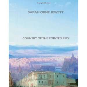  Country of the Pointed Firs [Paperback] Sarah Orne Jewett Books